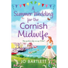 A Summer Wedding For The Cornish Midwife
