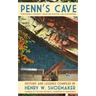 Penn's Cave: Pennsylvania's Grandest Cavern and Beautiful Lake Karoondinha