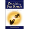 Reaching For Better