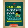 Camping Activity Book for Families: The Kid-Tested Guide to Fun in the Outdoors