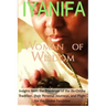 Iyanifa Woman of Wisdom: Insights from the Priestesses of the Ifa Orisha Tradition, Their Stories and Plight for the Divine Feminine