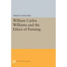 William Carlos Williams and the Ethics of Painting