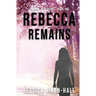 Rebecca Remains