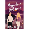 Anywhere But Here