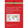 Ideology, Ethics and Policy Development in Public Service Interpreting and Translation