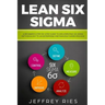 Lean Six SIGMA: A Beginner
