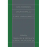 Nag Hammadi, Gnosticism, and Early Christianity