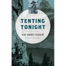 Tenting Tonight