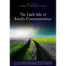 The Dark Side of Family Communication