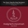 The Direct Step-By-Step Recitation which Accomplishes the Wisdom Mind of Vajrasattva