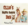 Ollie's Happy Sunny Day