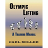 Olympic Lifting: A Training Manual