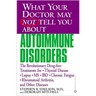 What Your Doctor May Not Tell You about Autoimmune Disorders: The Revolutionary Drug-Free Treatments for Thyroid Disease, Lupus, MS, IBD, Chronic Fati