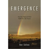 Emergence: Heal Your Body and Mind