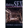 Making Sex: Body and Gender from the Greeks to Freud