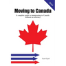 Moving to Canada: A complete guide to immigrating to Canada without an attorney