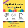 My First Spanish Coloring Book