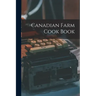 Canadian Farm Cook Book