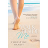 Walk Beside Me