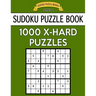 Sudoku Puzzle Book, 1,000 EXTRA HARD Puzzles: Bargain Sized Jumbo Book, No Wasted Puzzles With Only One Level