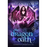 The Dragon Oath: A Fae Academy Shifter Romance