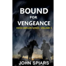 Bound for Vengeance: Heck Carson Series: Volume 3