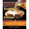 How to Receive and Release the Anointing