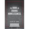 The Book on Ending Homelessness