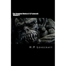The Complete Works of H.P Lovecraft Volume II