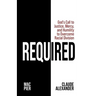 Required: God's Call to Justice, Mercy, and Humility to Overcome Racial Division