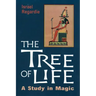 The Tree of Life: A Study in Magic