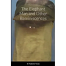 The Elephant Man and Other Reminiscences