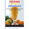 Filipino Family Cookbook: Favorite recipes from delicious popular cuisine from the Philippines