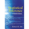 Statistical Inference: A Concise Course
