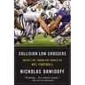 Collision Low Crossers: Inside the Turbulent World of NFL Football