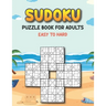 Sudoku Puzzle Book for Adults Easy to Hard: Sudoku Variations Puzzle Books - Keep Your Brain Young - Different Sudoku Puzzles Easy to Hard - Puzzle Bo