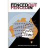 Fenced Out, Fenced In: Border Protection, Asylum and Detention in Australia