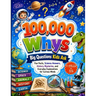 100,000 Whys: Big Questions Kids Ask; Fun Facts, Science Answers, History Mysteries, and Everyday Explanations for Curious Minds