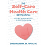 The Self-Care in Health Care Revolution
