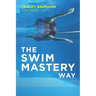 The Swim Mastery Way