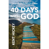 40 Days with God: Time Out to Journey Through the Bible