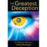 The Greatest Deception: in human history