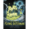 The Voyage of the Flying Dutchman: A Ghostly Graphic