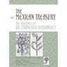 The Mexican Treasury: The Writings of Dr. Francisco Hernández