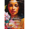 Confusion, Compassion, Confession: A Married Woman's Dilemma