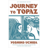 Journey to Topaz (50th Anniversary Edition)