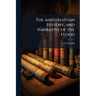 The Antediluvian History, and Narrative of the Flood