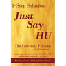 1- Step Therapy Just Say Hu: The Universal Panacea for All That Ails You...