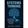 Systems Thinking: An AI's Guide to 100 Ways to Spot Connections Humans Often Overlook