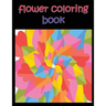 flower coloring book: large print easy activity coloring book for adult senior women